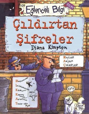 Çıldırtan Şifreler - Eğlenceli Bilgi Bilim - Diana Kimpton - Eğlenceli Bilgi