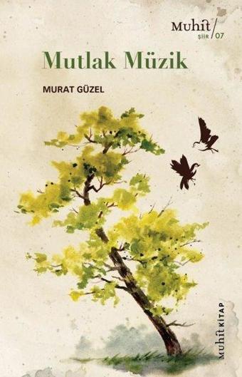 Mutlak Müzik - Murat Güzel - Muhit Kitap