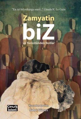 Biz ve Yerüstünden Notlar - Yevgeny Zamyatin - Çeviribilim