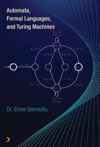 Automata Formal Languages and Turing Machines - Emre Sermutlu - Cinius Yayınevi