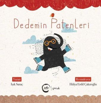 Dedemin Patenleri - Işık Saraç - Sıfır Yayınları