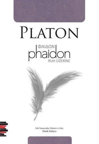 Phaidon - Ruh Üzerine - Platon  - Pharmakon Kitap