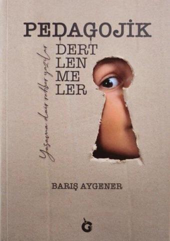 Pedagojik Dertlenmeler - Barış Aygener - Gumbel Yayınları