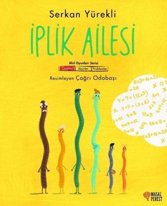 İplik Ailesi - Akıl Oyunları Serisi - Serkan Yürekli - Masalperest