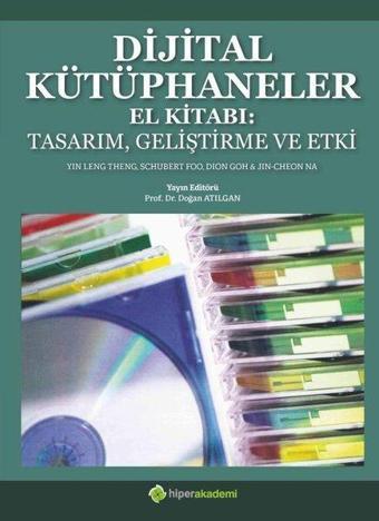 Dijital Kütüphaneler El Kitabı: Tasarım Geliştirme ve Etki - Doğan Atılgan - Hiperlink