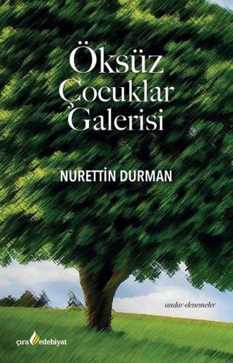 Öksüz Çocuklar Galerisi - Nurettin Durman - Çıra Yayınları