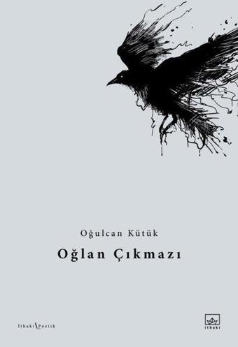 Oğlan Çıkmazı - Oğulcan Kütük - İthaki Yayınları