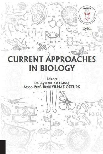 Current Approaches in Biology - Kolektif  - Akademisyen Kitabevi