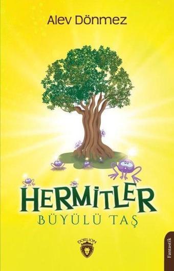 Hermitler - Büyülü Taş - Alev Dönmez - Dorlion Yayınevi