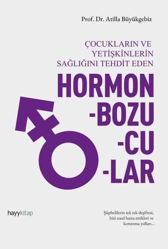 Hormon Bozucular - Atilla Büyükgebiz - Hayykitap