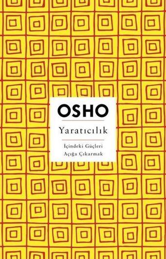 Yaratıcılık - İçindeki Güçleri Açığa Çıkarmak - Osho  - Butik