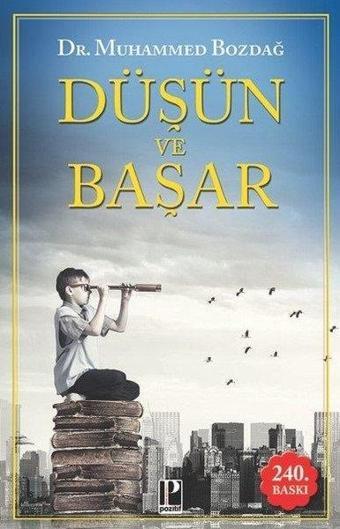 Düşün ve Başar - Muhammed Bozdağ - Pozitif Yayıncılık