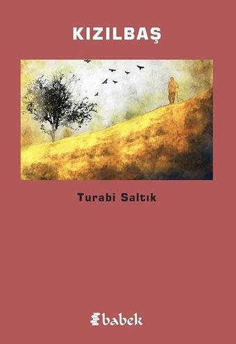 Kızılbaş - Turabi Saltık - Babek Yayınları