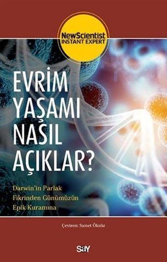Evrim Yasamı Nasıl Acıklar - New Scientist - Say Yayınları