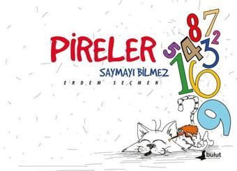 Pireler Saymayı Bilmez - Erdem Seçmen - Bulut Yayınları