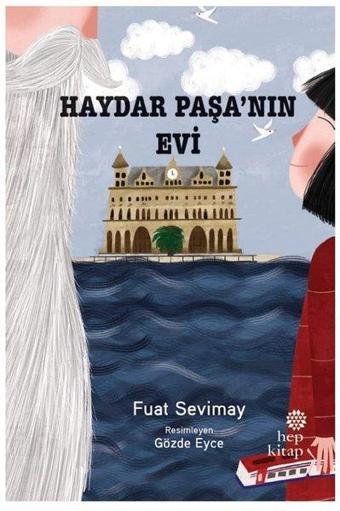 Haydar Paşanın Evi - Fuat Sevimay - Hep Kitap