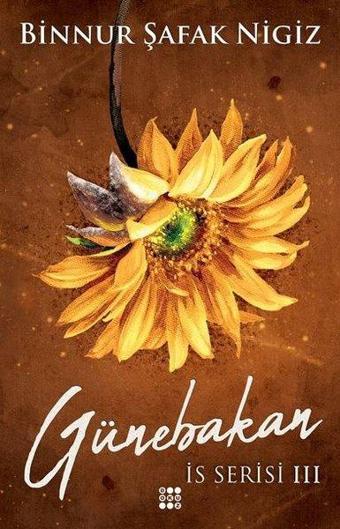 Günebakan - İs Serisi 3 - Dokuz Yayınları