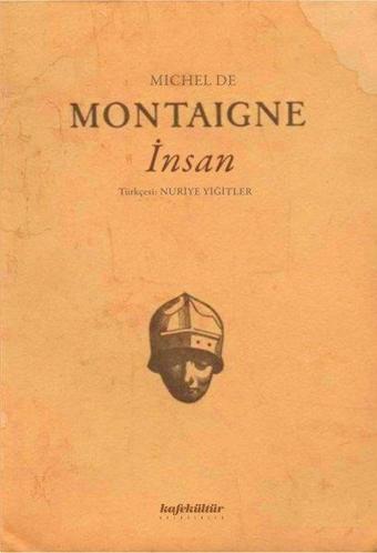 İnsan - Michel de Montaigne - Kafe Kültür Yayıncılık