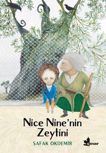 Nice Ninenin Zeytini - Şafak Okdemir - Çınar Yayınları