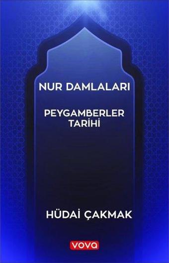 Nur Damlaları - Peygamberler Tarihi - Vova Yayınları