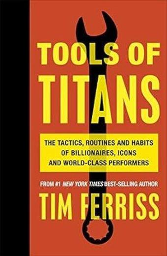 Tools of Titans - Timothy Ferriss - EBURY Press