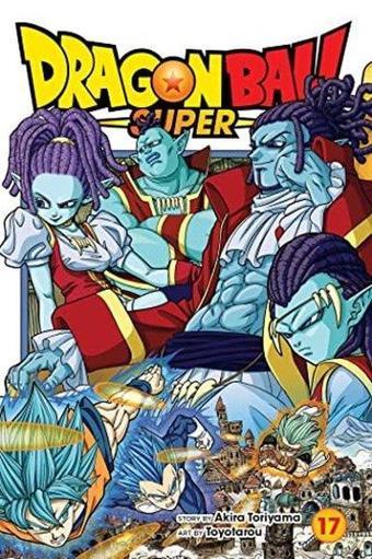 Dragon Ball Super, Vol. 17 (Dragon Ball Super) - Akira Toriyama - Viz Media, Subs. of Shogakukan Inc