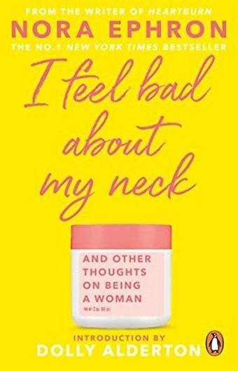 I Feel Bad About My Neck - Dolly Alderton - Transworld Publishers Ltd