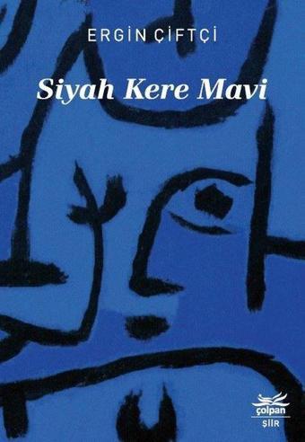 Siyah Kere Mavi - Ergin Çiftçi - Çolpan