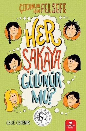 Her Şakaya Gülünür mü? - Özge Özdemir - Redhouse Kidz Yayınları