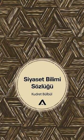 Siyaset Bilimi Sözlüğü - Kudret Bülbül - Adres