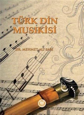 Türk Din Musıkisi - Mehmet Ali Sarı - M. Ü. İlahiyat Fakültesi Vakfı Yayı