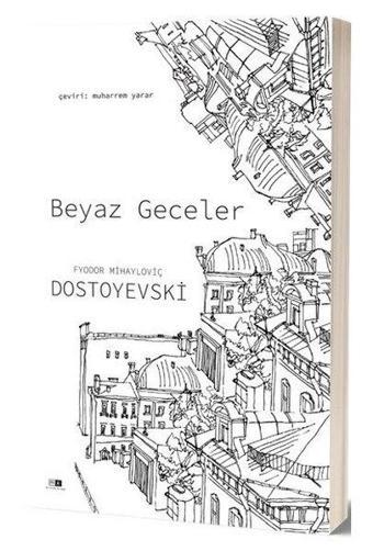 Beyaz Geceler - Fyodor Mihayloviç Dostoyevski - MK Mirhan Kitap