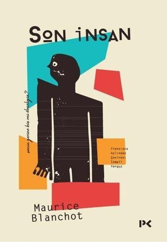 Son İnsan - Maurice Blanchot - Profil Kitap Yayınevi