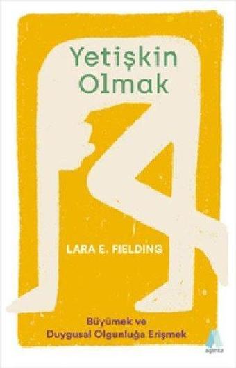 Yetişkin Olmak - Lara E. Fielding - Aganta Kitap