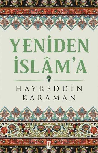 Yeniden İslama - Hayreddin Karaman - İz Yayıncılık