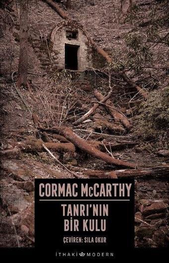 Tanrı'nın Bir Kulu - Cormac McCarthy - İthaki Yayınları