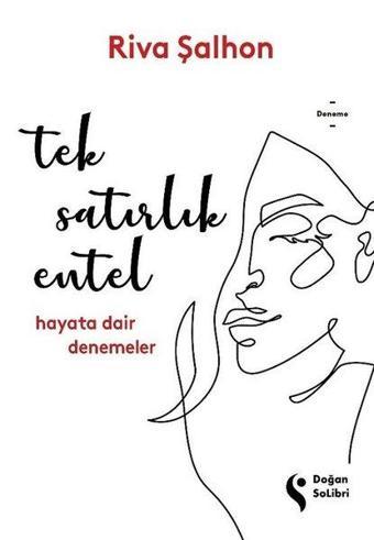 Tek Satırlık Entel - Hayata Dair Denemeler - Riva Şalhon - Doğan Solibri