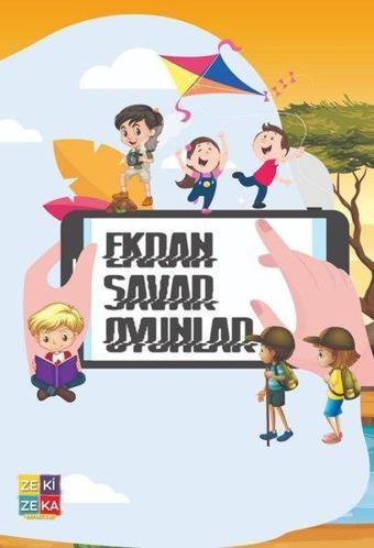 Ekran Savar Oyunlar - Ali Murat Karabağ - Zezekika Yayıncılık