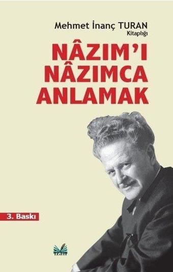 Nazımı Nazımca Anlamak - Mehmet İnanç Turan - İzan Yayıncılık