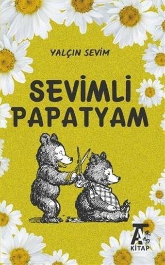 Sevimli Papatyam - Yalçın Sevim - Kitap At Yayınları