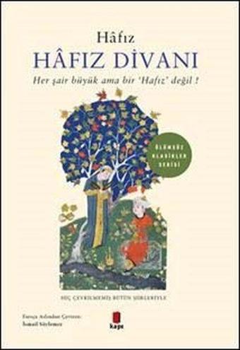 Hafız Divanı - Ölümsüz Klasikler - Kolektif  - Kapı Yayınları