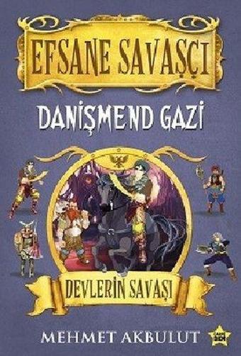 Efsane Savaşçı Danişmend Gazi - Devlerin Savaşı - Mehmet Akbulut - Carpediem Kitap