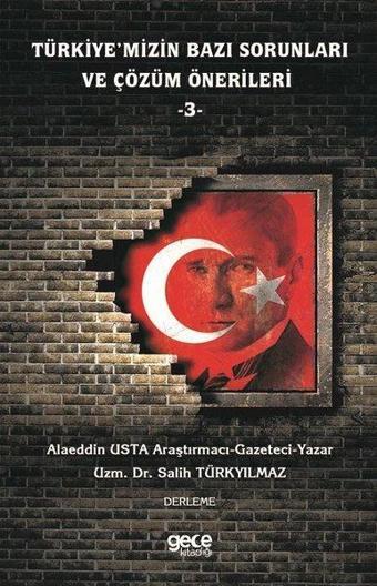 Türkiye'mizin Bazı Sorunları ve Çözüm Önerileri - 3 - Alaeddin Usta - Gece Kitaplığı