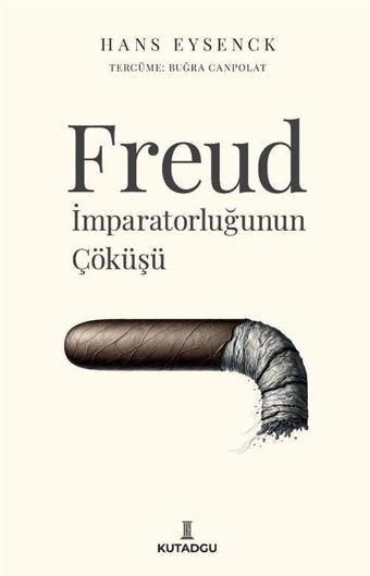 Freud İmparatorluğunun Çöküşü - Kutadgu Yayınları