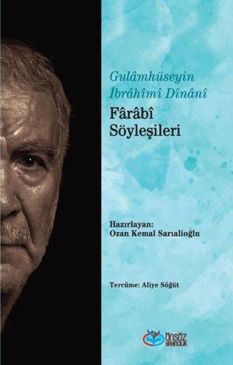 Farabi Söyleşileri - Gulamhüseyin İbrahimi Dinani - Önsöz Yayıncılık