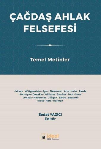 Çağdaş Ahlak Felsefesi - Temel Metinler - Kolektif  - İdeal Kültür Yayıncılık