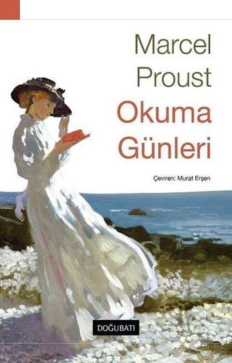 Okuma Günleri - Marcel Proust - Doğu Batı Yayınları