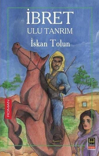 İbret - Ulu Tanrım - İskan Tolun - Babıali Kitaplığı