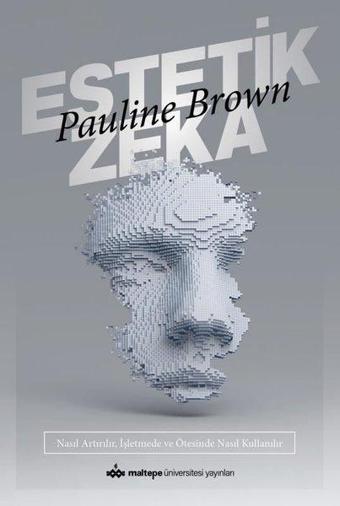 Estetik Zeka - Pauline Brown - Maltepe Üniversitesi Yayınları