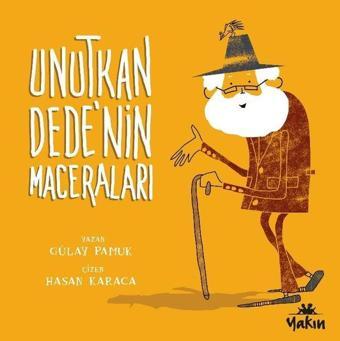 Unutkan Dedenin Maceraları - Gülay Pamuk - Yakın Kitabevi